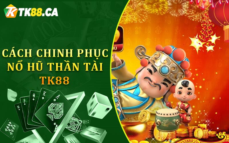 Cách chinh chục nổ hũ thần tài club