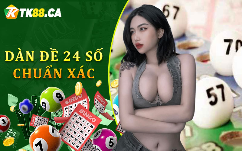 Dàn đề 24 số chuẩn xác